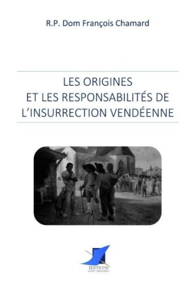 Les origines et les responsabilités de l'insurrection vendéenne