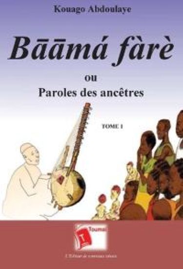 Baamá fàrè ou Paroles des ancêtres