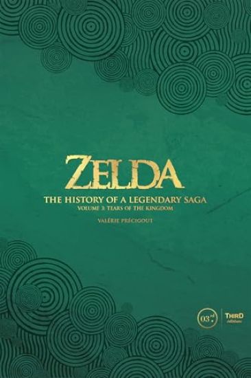 Zelda: The History of a Legendary Saga Volume 3: Tears of the Kingdom