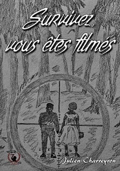 Survivez, vous êtes filmés