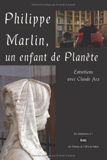 Philippe Marlin, un enfant de Planète: Entretiens avec Claude Arz