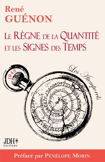 Regne de la Quantite et les Signes des Temps - edition 2022 - Preface par Penelope Morin