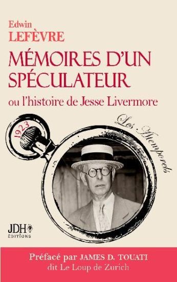 Mémoires d'un spéculateur ou l'histoire de Jesse Livermore
