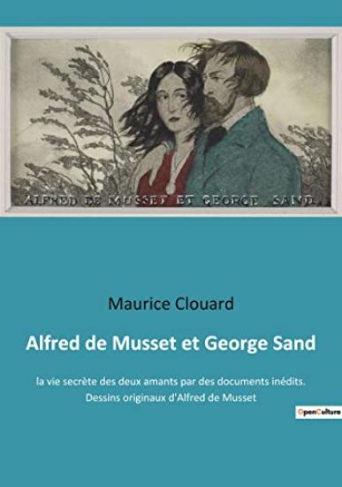 Alfred de Musset et George Sand