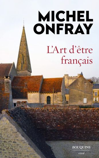 Onfray, M: L'art d'être français