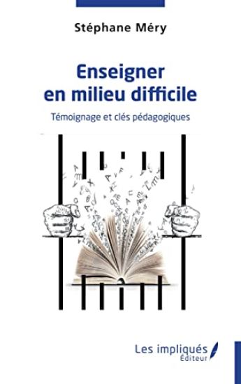 Enseigner en milieu difficile