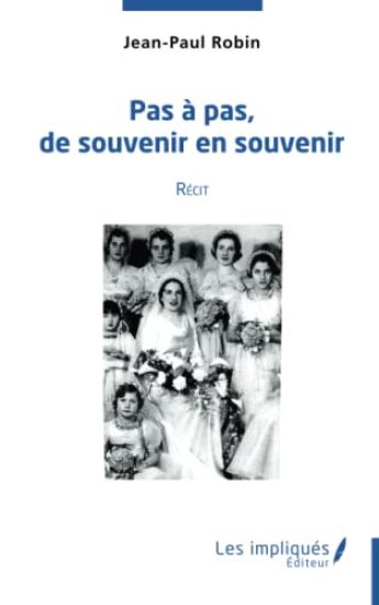 Pas à pas, de souvenir en souvenir