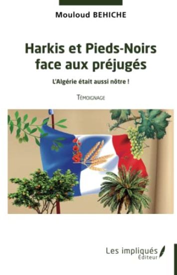 Harkis et Pieds-Noirs face aux préjugés