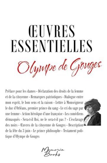 Les ¿uvres essentielles d'Olympe de Gouges