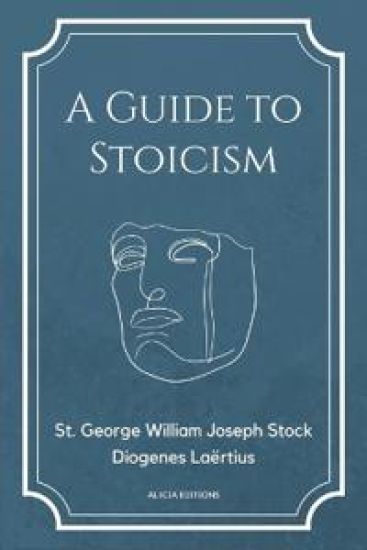 A Guide to Stoicism