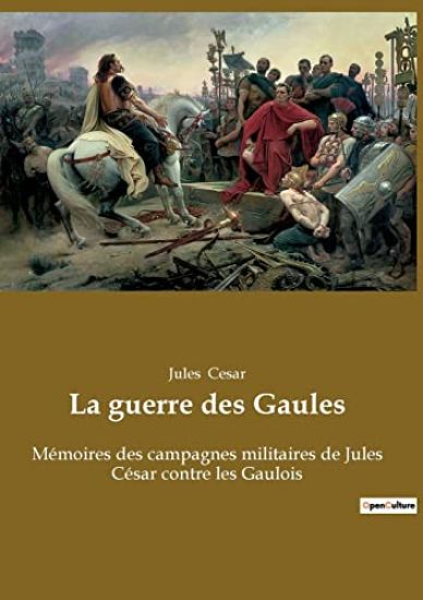La guerre des Gaules
