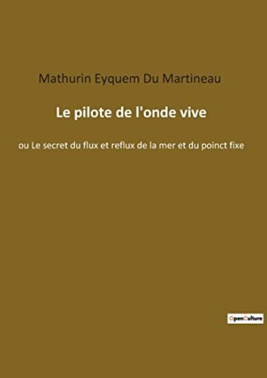 Le pilote de l'onde vive