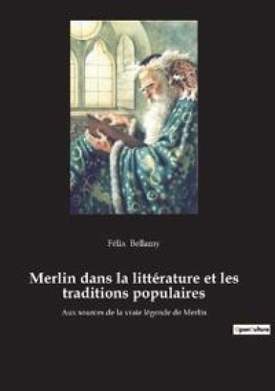 Merlin dans la littérature et les traditions populaires