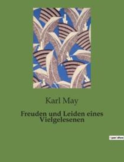 Freuden und Leiden eines Vielgelesenen