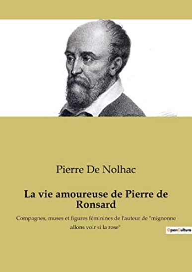 La vie amoureuse de Pierre de Ronsard