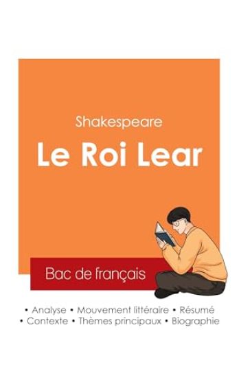 Réussir son Bac de français 2025 : Analyse de la pièce Le Roi Lear de Shakespeare