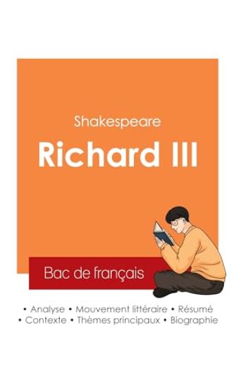 Réussir son Bac de français 2025 : Analyse de la pièce Richard III de Shakespeare
