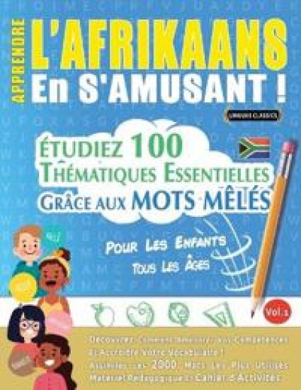 Apprendre l'Afrikaans En s'Amusant - Pour Les Enfants