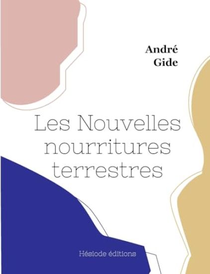 Les Nouvelles nourritures terrestres (grand format)