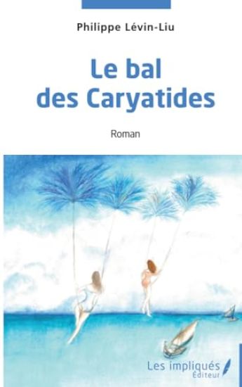Le bal des Caryatides