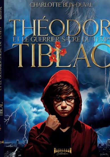 Théodor Tiblac et le guerrier sacré du temps