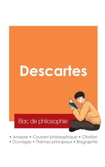 Réussir son Bac de philosophie 2025 : Analyse du philosophe René Descartes