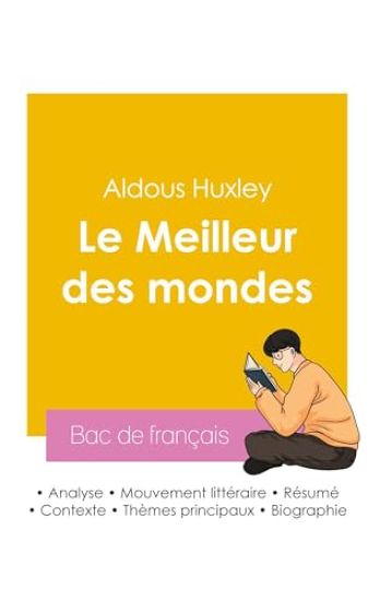 Réussir son Bac de français 2026 : Analyse du roman Le Meilleur des mondes de Aldous Huxley