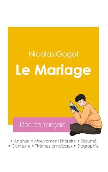 Réussir son Bac de français 2026 : Analyse de la pièce de théâtre Le Mariage de Nicolas Gogol