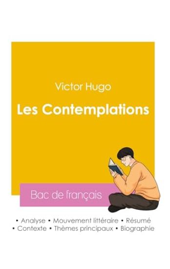Réussir son Bac de français 2026 : Analyse du recueil Les Contemplations de Victor Hugo