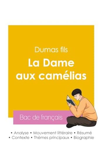 Réussir son Bac de français 2026 : Analyse du roman La Dame aux camélias de Dumas fils