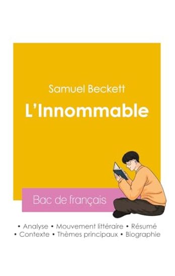 Réussir son Bac de français 2026 : Analyse du roman L'Innommable de Samuel Beckett