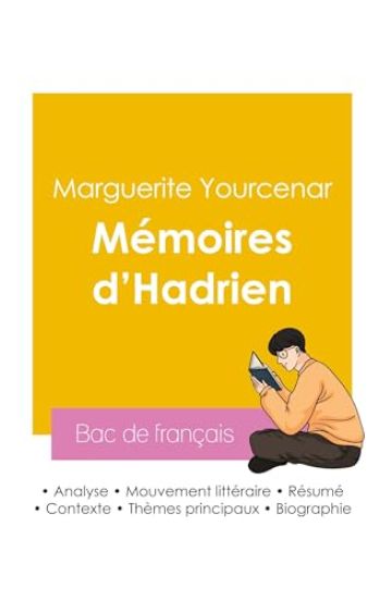 Réussir son Bac de français 2026 : Analyse du roman Mémoires d'Hadrien de Marguerite Yourcenar