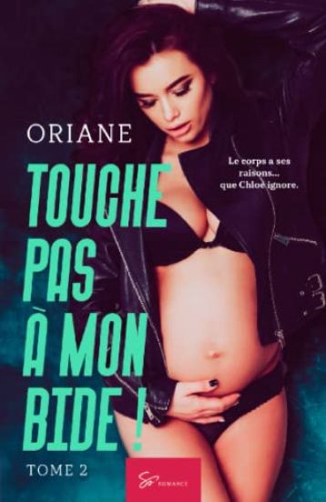 Touche pas à mon bide ! - Tome 2