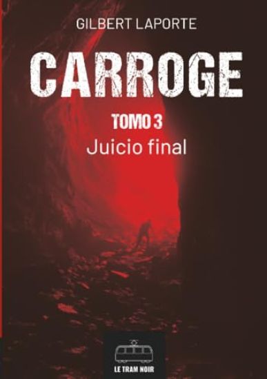 Carroge - Tomo 3: Juicio final