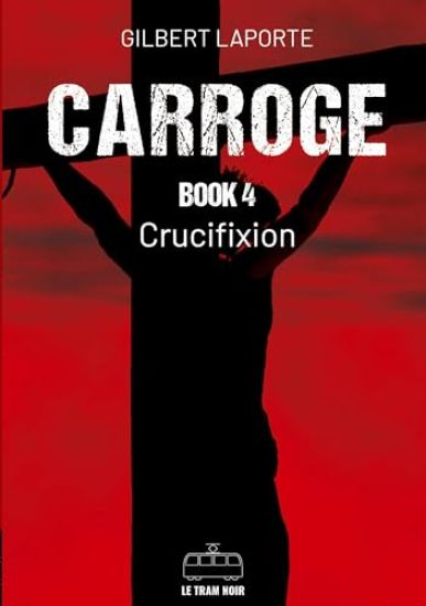 Carroge - Book 4: Crucifixion
