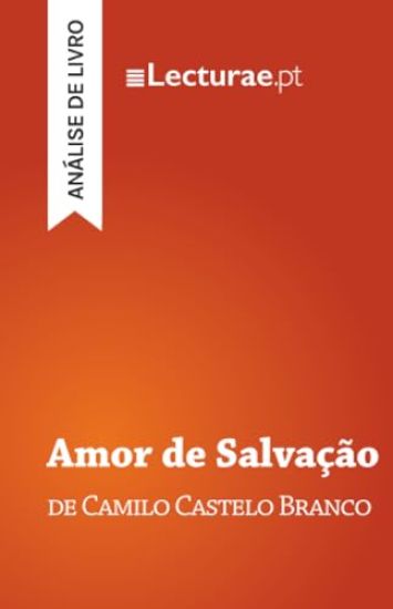 Amor de Salvação - Camilo Castelo Branco (análise de livro)