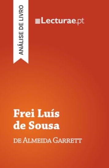 Frei Luís de Sousa - Almeida Garrett (análise de livro)