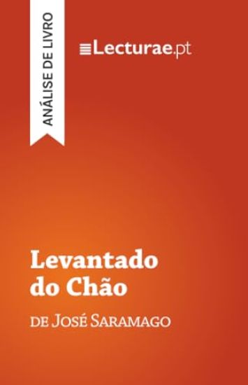 Levantado do Chão - José Saramago (análise de livro)