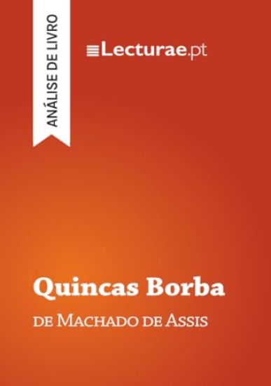 Quincas Borba - Machado de Assis (análise de livro)