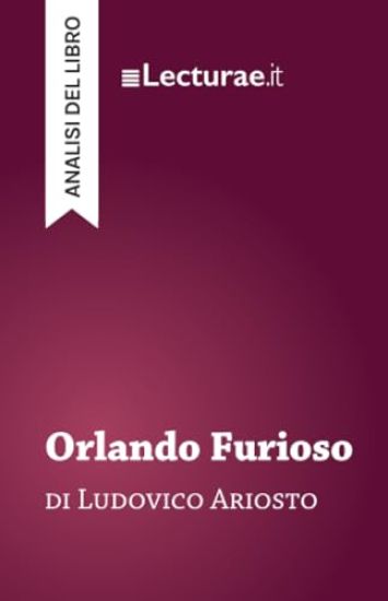 Orlando Furioso - Ludovico Ariosto (analisi del libro)
