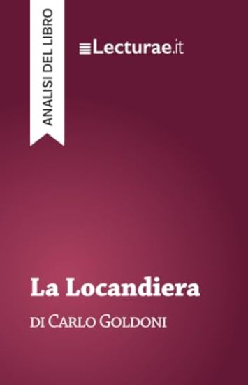 La Locandiera - Carlo Goldoni (analisi del libro)
