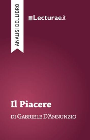 Il piacere - Gabriele D'Annunzio (analisi del libro)
