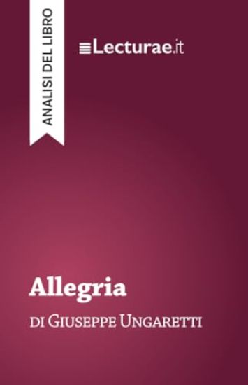 Allegria - Giuseppe Ungaretti (analisi del libro)