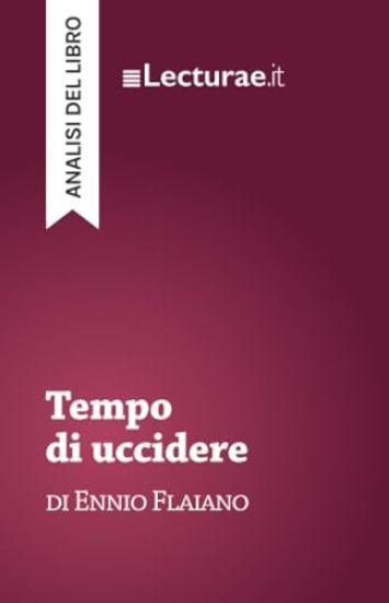 Tempo di uccidere - Ennio Flaiano (analisi del libro)