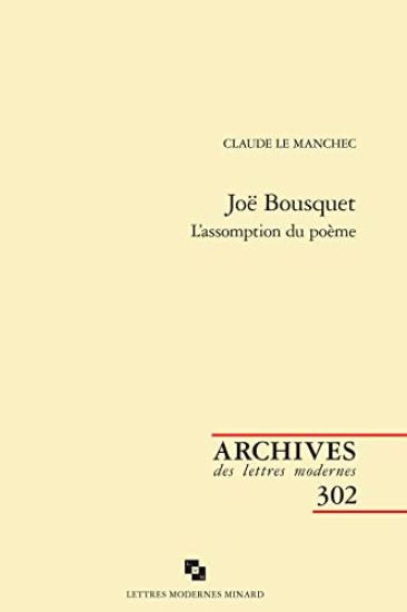 Joe Bousquet: L'Assomption Du Poeme
