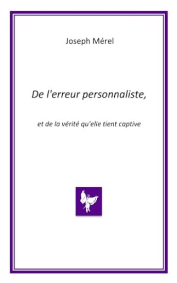 De l'erreur personnaliste, et de la vérité qu'elle tient captive