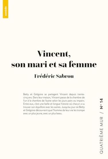 Vincent, son mari et sa femme