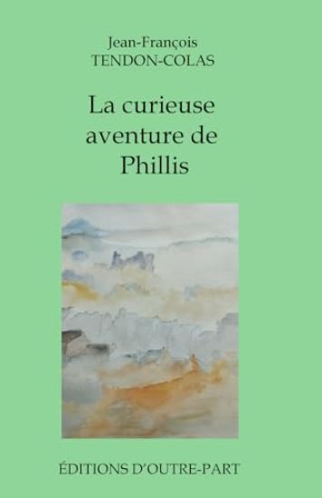 La curieuse aventure de Phillis