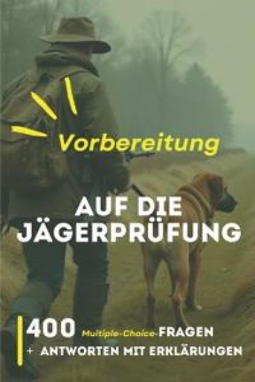 Vorbereitung auf die Jägerprüfung