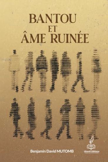 Bantou Et Âme Ruinée